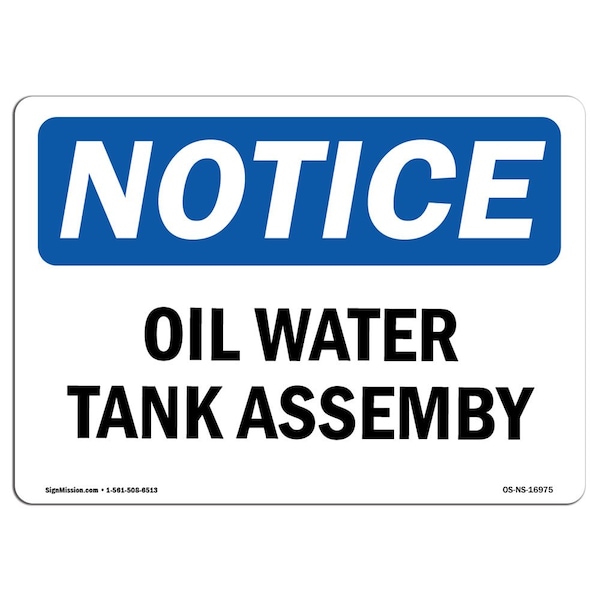 Safety Sign, OSHA Notice, 3.5" Height, Oily Water Tank Assembly Sign, Landscape, 10PK